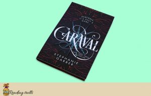 Read more about the article Caraval by Stephanie Garber book Review