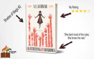 Read more about the article A Gathering of Shadows by V.E Schwab Book Review